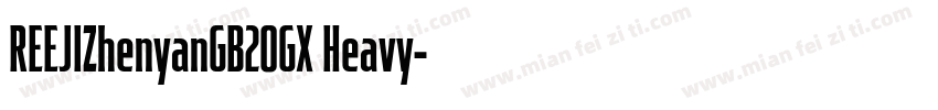 REEJIZhenyanGB20GX Heavy字体转换